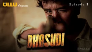 Bhasudi Episode 3