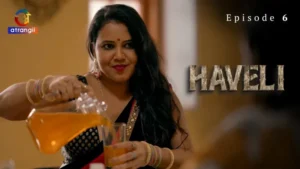 Haveli Episode 6